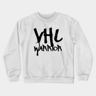 VHL Warrior - Von Hippel-Lindau Disease Design - Graffiti Style Crewneck Sweatshirt